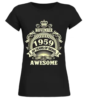 November 1959 58 years of being awesome T-shirt - Limited Edition Camiseta cuello redondo Mujer